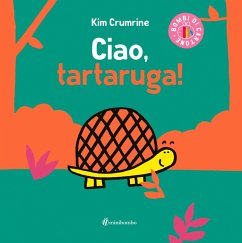Ciao, tartaruga! - Crumrine, Kim