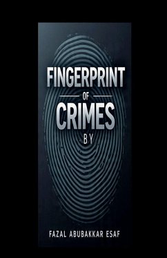 Fingerprint of Crimes - Esaf, Fazal Abubakkar
