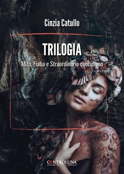 Cover Trilogia. Mito, fiaba e straordinario quotidiano