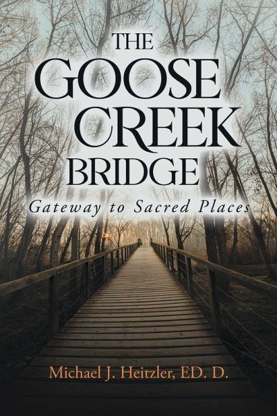 The Goose Creek Bridge The Goose Creek Bridge