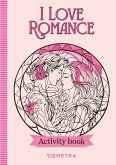 I love romance. Activity book I love romance. Activity book