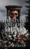 The Living and the Dead