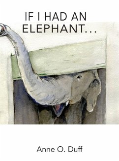 If I Had an Elephant... - Duff, Anne O