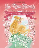 La rosa bianca. Storia di una regina raccontata da una vera principessa La rosa bianca. Storia di una regina raccontata da una vera principessa