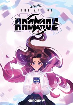 The art of ArCKade. L'artbook di CKibe - Sorge, Roberta Ckibe