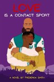 Love Is a Contact Sport Love Is a Contact Sport