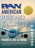Pan American Flight #863 to Paradise! Vol. 3 Pan American Flight #863 to Paradise! Vol. 3