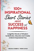 100+ Inspirational Short Stories About Success and Happiness 100+ Inspirational Short Stories About Success and Happiness