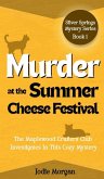 Murder At The Summer Cheese Festival Murder At The Summer Cheese Festival