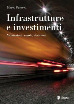 Cover Infrastrutture e investimenti. Valutazioni, regole, decisioni
