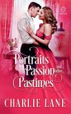 Portraits, Passion, and Other Pastimes Portraits, Passion, and Other Pastimes