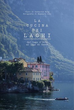Cover La cucina dei laghi. Dal lago d'Orta al lago di Garda