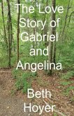 The Love Story of Gabriel and Angelina