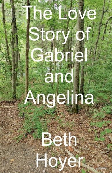 The Love Story of Gabriel and Angelina