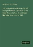 The Gentleman's Magazine Library. Being a Classified Collection of the Chief Content of the Gentelman's Magazine from 1731 to 1868