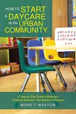 How to Start a Daycare in an Urban Community How to Start a Daycare in an Urban Community