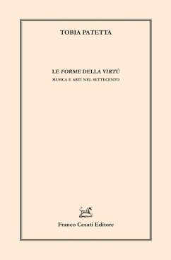 Cover Le forme della virtù. Musica e arti nel Settecento