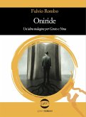 Oniride. Un'altra indagine per Genio e Nina Oniride. Un'altra indagine per Genio e Nina