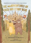 The MisAdventures of Fred and Stinky Bear