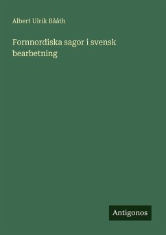 Cover Fornnordiska sagor i svensk bearbetning