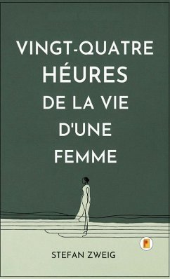 Cover Vingt-quatre Heures De La Vie D'une Femme
