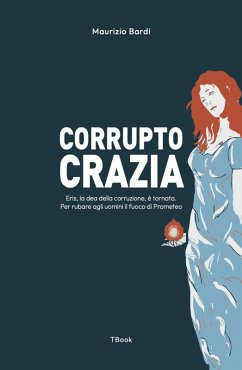 Corruptocrazia - Bardi, Maurizio Corruptocrazia - Bardi, Maurizio