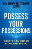 Possess Your Possessions Possess Your Possessions