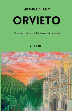 Cover Antonia's Italy - Orvieto - Walking Tours for Art Lovers and Foodies