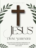 Jesus' Divine Surrender