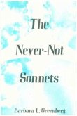 The Never-not Sonnets The Never-not Sonnets