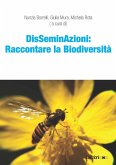 DisSeminAzioni: raccontare la biodiversità DisSeminAzioni: raccontare la biodiversità