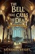 The Bell that Calls the Dead - Bild 1