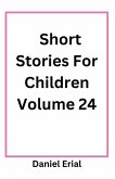 Short Stories For Children Volume 24