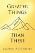 Greater Things Than These - Bild 1