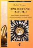 Come purificare i cristalli