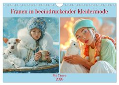 Frauen in beeindruckender Kleidermode - Mit Tieren (Wandkalender 2026 DIN A4 quer), CALVENDO Monatskalender - Calvendo;Brunner-Klaus, Liselotte Frauen in beeindruckender Kleidermode - Mit Tieren (Wandkalender 2026 DIN A4 quer), CALVENDO Monatskalender - Calvendo;Brunner-Klaus, Liselotte