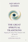 Part 3 - The Great Spiritual Traditions Part 3 - The Great Spiritual Traditions