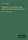 The History of the Church of God from the Creation to the Present Day