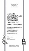 L' arte di 'accompagnare, discernere e integrare la fragilità della famiglia'. Lettura antropologico-esistenziale e storico-morale del capitolo VIII di Amoris Laetitia L' arte di 'accompagnare, discernere e integrare la fragilità della famiglia'. Lettura antropologico-esistenziale e storico-morale del capitolo VIII di Amoris Laetitia