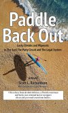 Paddle Back Out Paddle Back Out