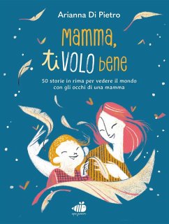 Mamma ti volo bene - Di Pietro, Arianna