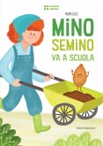 Mino Semino va a scuola Mino Semino va a scuola