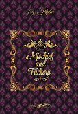 Tales of Mischief & Fuckery
