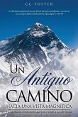 Un Antiguo Camino Hacia Una Vista Magnífica Un Antiguo Camino Hacia Una Vista Magnífica