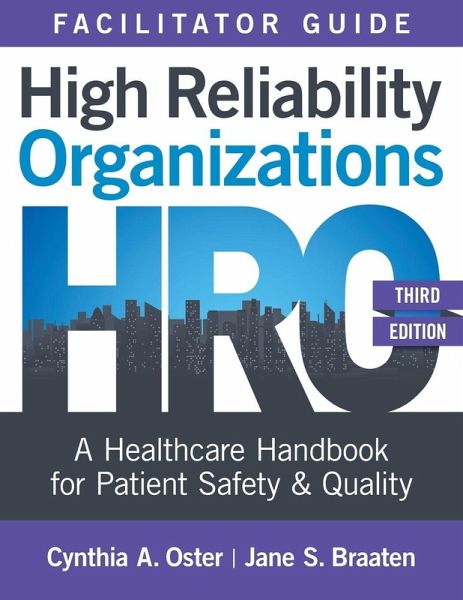 Facilitator Guide for High Reliability Organizations, Third Edition