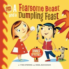 A Fearsome Beast And A Dumpling Feast - Stening, Yves A Fearsome Beast And A Dumpling Feast - Stening, Yves