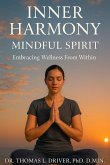 Inner Harmony, Mindful Spirit