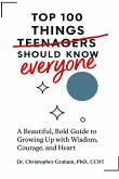 100 Things Teenagers (everyone) Should Know 100 Things Teenagers (everyone) Should Know