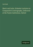 Slavic and Latin. Ilchester Lectures on Comparative Lexicography, Delivered at the Taylor Institution, Oxford