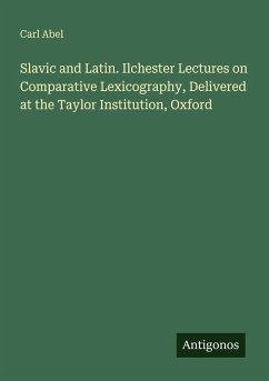 Cover Slavic and Latin. Ilchester Lectures on Comparative Lexicography, Delivered at the Taylor Institution, Oxford